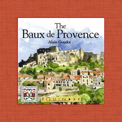 THE BAUX DE PROVENCE ( english ed.)